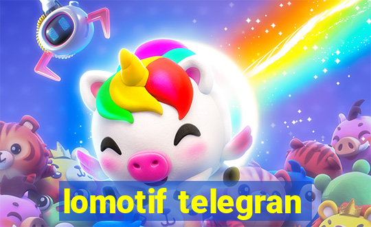 lomotif telegran